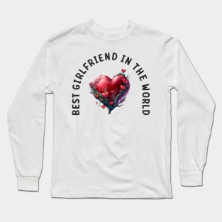 Best girlfriends in the world Long Sleeve T-Shirt